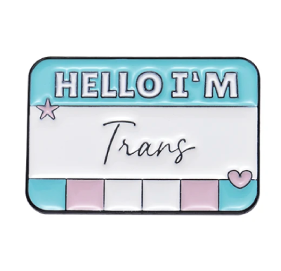 Pin, przypinka plakietka Hello I'm trans PRIDE